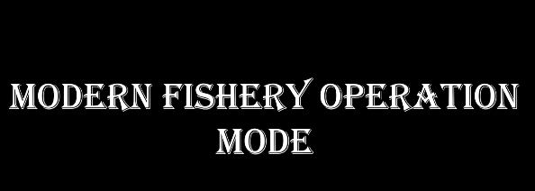 Modern fishery operation mode