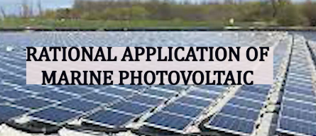 Rational application of Marine photovoltaic.